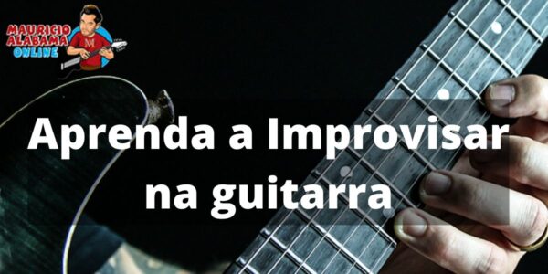 Mauricio Alabama Curso Aprenda Improvisar na Guitarra