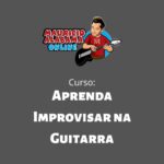 Mauricio Alabama Online Aprenda a Improvisar na Guitarra