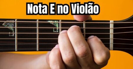 Nota E no Violão |Mi Maior| Acorde